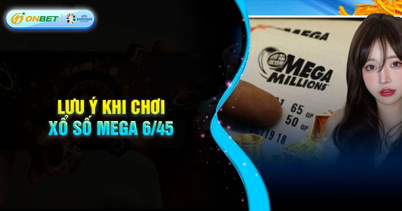 Bí kíp chơi xổ số Mega 6/45 luôn trúng từ cao thủ